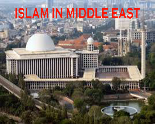 ISLAM IN MIDDLE EAST