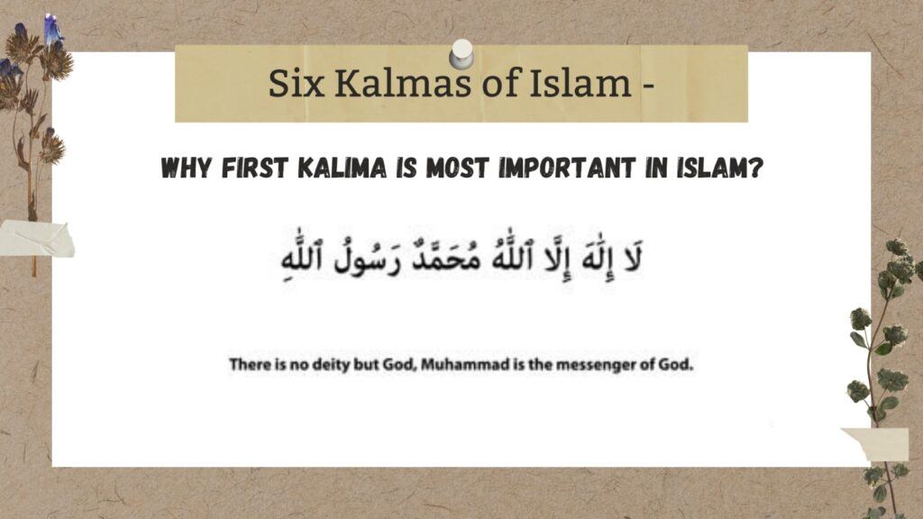 Six Kalmas of Islam - Why First Kalima Most Important in Islam
